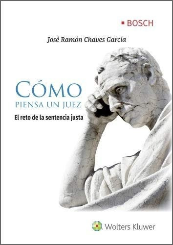 Como Piensa Un Juez, De Chaves Garcia,jose Ramon. Editorial Editorial Bosch S.a, Tapa Blanda En Español