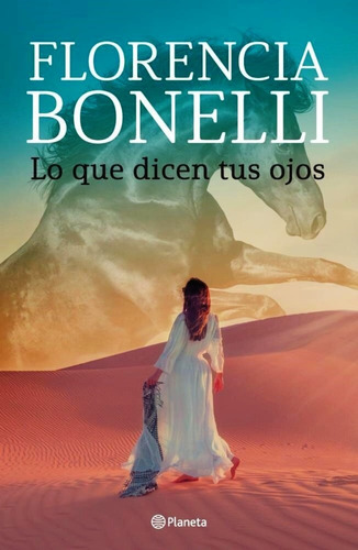 Libro Lo Que Dicen Tus Ojos - Florencia Bonelli - Paneta