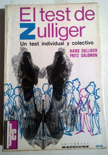 El Test De Zulliger. Un Test Individual Y Colectivo