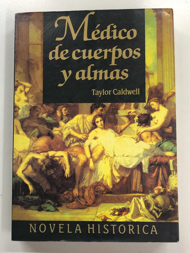 Médico De Cuerpos Y Almas - Taylor Caldwell - Mr