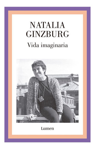 Vida Imaginaria - Natalia Ginzburg