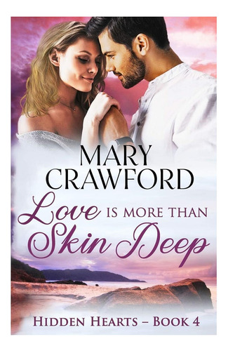 Livro: O Amor É Mais Do Que Superficial (hidden Hearts)
