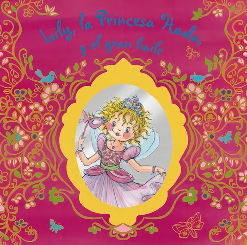 Lily, La Princesa Hada Y El Gran Baile / Pd.: No, De Finsterbusch, Monika. Serie No, Vol. No. Editorial Bruño Infantil, Tapa Dura, Edición #01 En Español