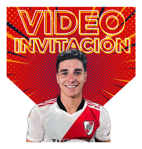 Invitación Digital - Video - Julián Álvarez River- La Mejor