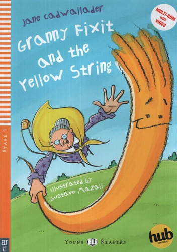 Granny Fixit And The Yellow String + Audio Cd - Young Hub Re