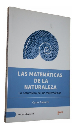 Carlo Frabetti - Las Matemáticas De La Naturaleza 