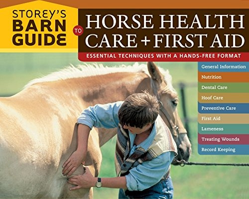 Storeys Barn Guide To Horse Health Care + First Aid