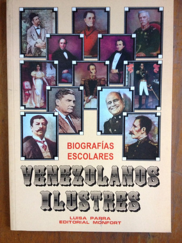 Biografías Escolares. Venezolanos Ilustres. Luisa Parra. Mon