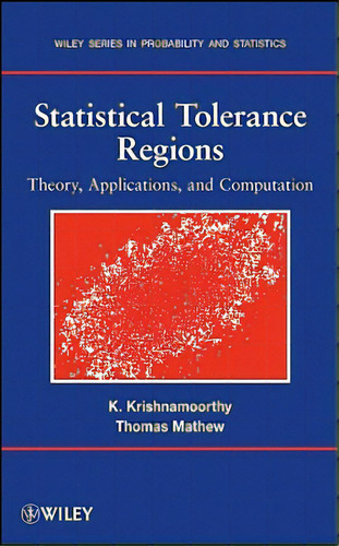Statistical Tolerance Regions, De Krishnamoorthy. Editorial Wiley, Tapa Dura En Inglés