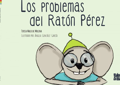 Los Problemas Del Raton Perez - Malo De Molina Teresa