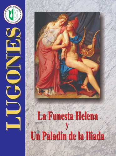 L. Lugones - Obras - Estudios Helénicos  Tomo I - Docencia
