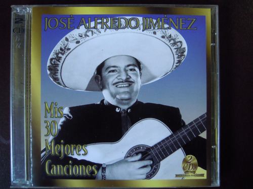 Jose Alfredo Jimenez 2cds Mis 30 Mejores Canciones (Usado)