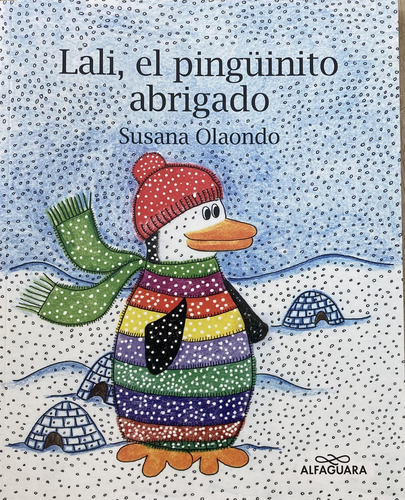 Lali, El Pingüinito Abrigado - Olaondo Susana
