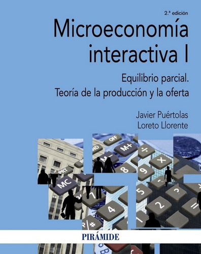Microeconomãâa Interactiva I, De Puértolas, Javier. Editorial Ediciones Pirámide, Tapa Blanda En Español