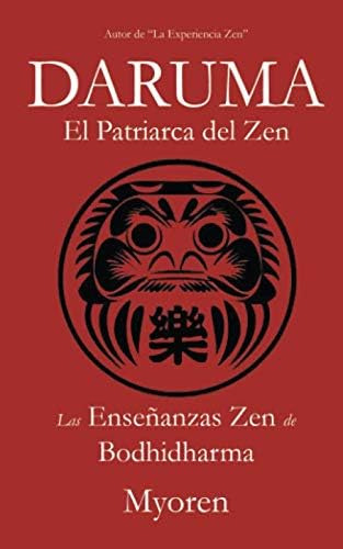 Libro: Daruma: El Patriarca Del Zen - Las Enseñanzas Zen De 