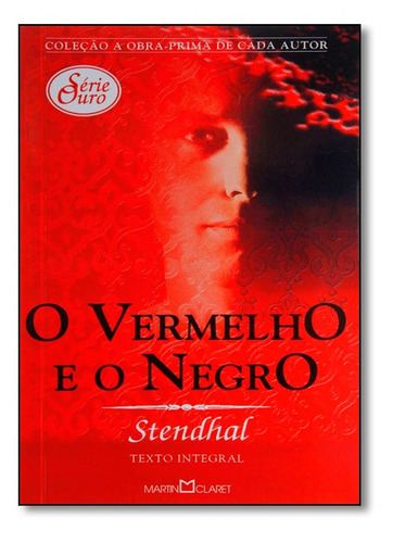 Vermelho E O Negro, O, De Stendhal., Vol. Não Aplica. Editora Martin Claret, Capa Mole Em Português