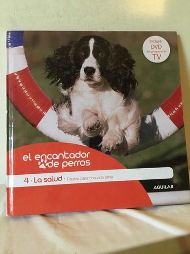 El Encantador De Perros 4 La Salud