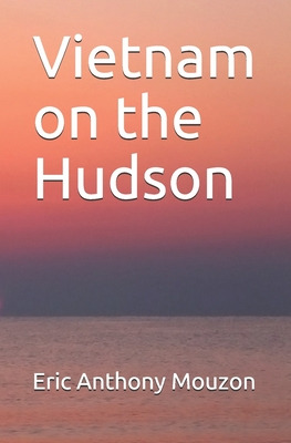 Libro Vietnam On The Hudson - Mouzon, Eric Anthony