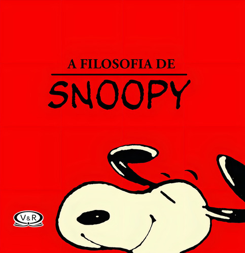 A filosofia de Snoopy, de Schulz, Charles M.. Editorial VR Editora, capa dura em português, 2015
