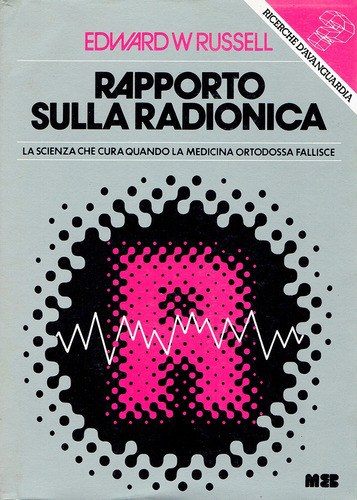 Rapporto Sulla Radionica - Edward W. Russell