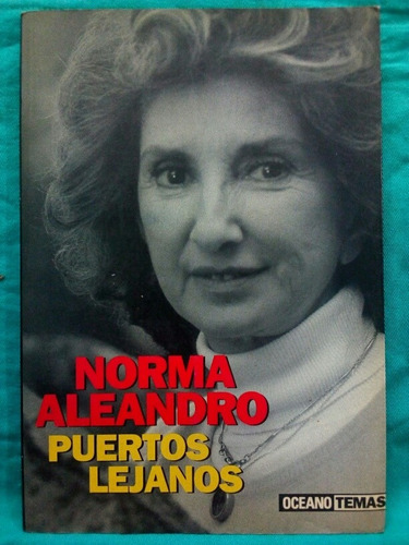 Puertos Lejanos - Norma Aleandro / Océano Temas