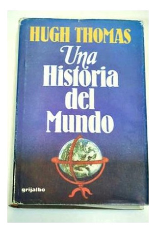 Libro Una Historia Del Mundo (coleccion Best Seller) (carton