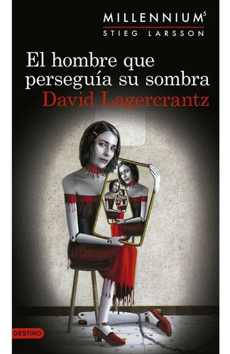 Libro El Hombre Que Perseguía Su Sombra. David Lagercrantz