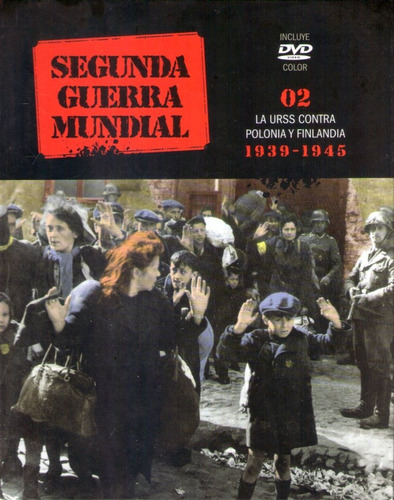 Segunda Guerra Mundial 02 La Urss Contra Polonia Y Finlandia