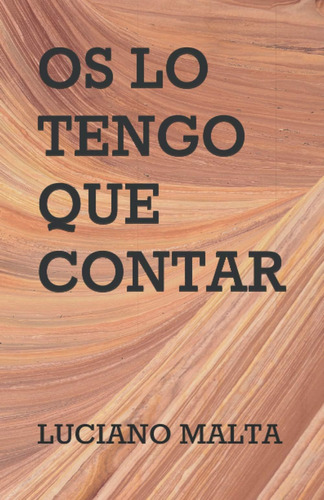 Libro: Os Lo Tengo Que Contar (spanish Edition)