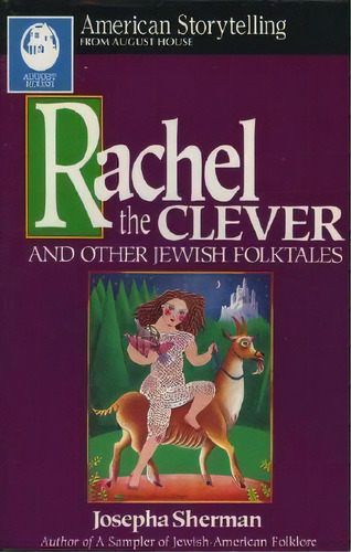 Rachel The Clever, De Josepha Sherman. Editorial August House Publishers, Tapa Blanda En Inglés