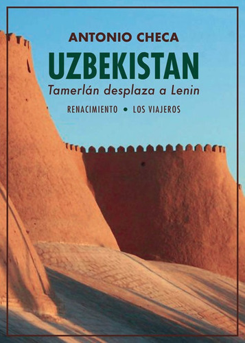 Uzbekistãâ¡n. Tamerlãâ¡n Desplaza A Lenin, De Checa, Antonio. Editorial Renacimiento, Tapa Blanda En Español