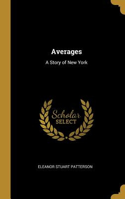 Libro Averages: A Story Of New York - Patterson, Eleanor ...