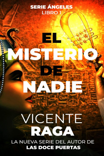 Libro: El Misterio De Nadie: Serie Ángeles Libro 1 (spanish 