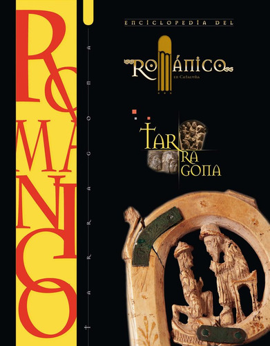 Libro Enciclopedia Del Romanico Tarragona - Varios Autores