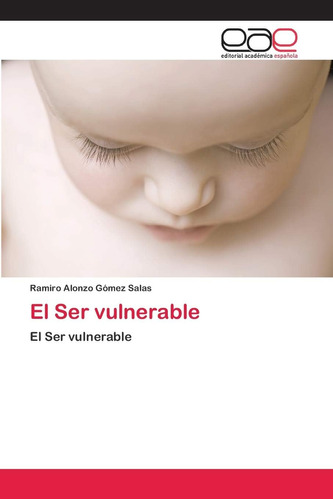 Libro: El Ser Vulnerable: El Ser Vulnerable (spanish Edition