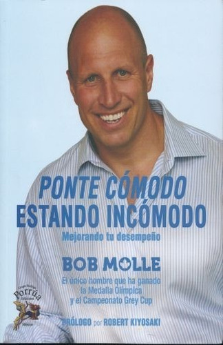 Ponte Cómodo Estando Incómodo, De Bob Molle. Editorial Grupo Rodrigo Porrua, Tapa Blanda En Español, 2016