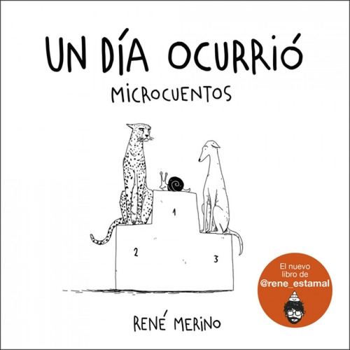 Un Dia Ocurrio Merino, Rene Lunwerg Editores