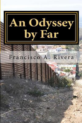 Libro An Odyssey By Far: A Borderland Life - Rivera, Fran...