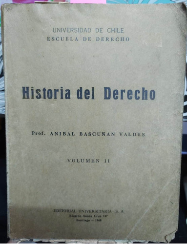 Historia Del Derecho. Tomo Ii / Aníbal Bascuñán