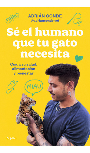 Libro Sé El Humano Que Tu Gato Necesita