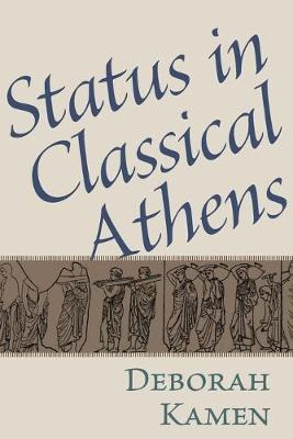 Libro Status In Classical Athens - Deborah Kamen