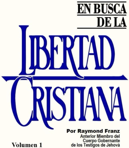 Libro: En Busca De Libertad Cristiana Volumen I (spanish Edi