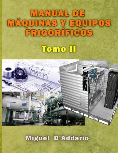 Libro : Manual De Maquinas Y Equipos Frigorificos: To (0685)
