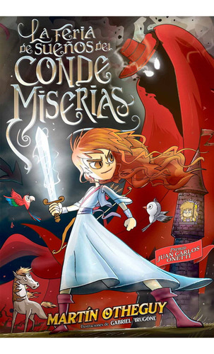 Libro La Feria De Sueños Del Conde Miserias De Martín Othegu