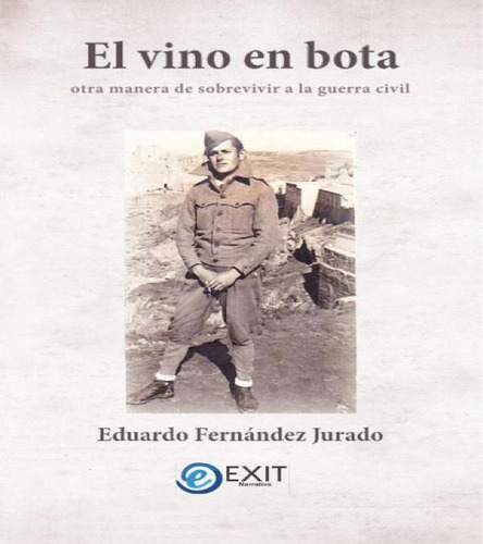El Vino En Bota, De Fernandez Jurado, Eduardo. Editorial Exit Icce, Tapa Blanda En Español, 2023