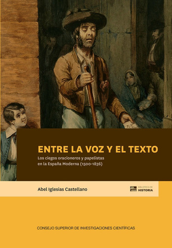 Libro Entre La Voz Y El Texto Los Ciegos Oracioneros Y Pa...