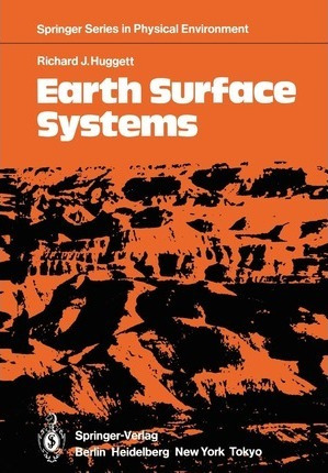 Libro Earth Surface Systems - Richard J. Huggett