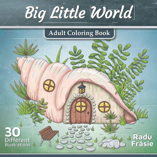 Libro: Big Little World: Libro De Colorear Para Adultos