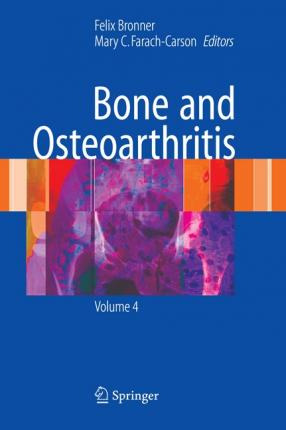 Libro Bone And Osteoarthritis - Felix Bronner