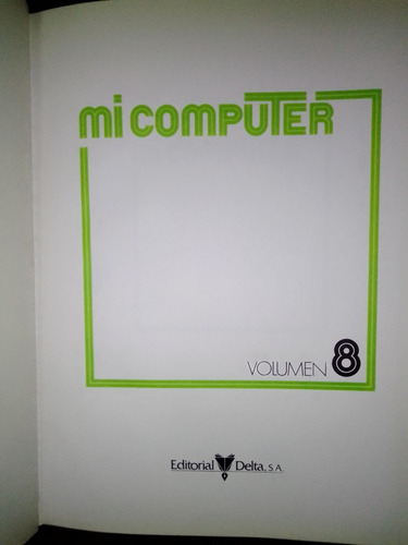Lote 4 Ejemplares Mi Computer Delta Tapa Dura